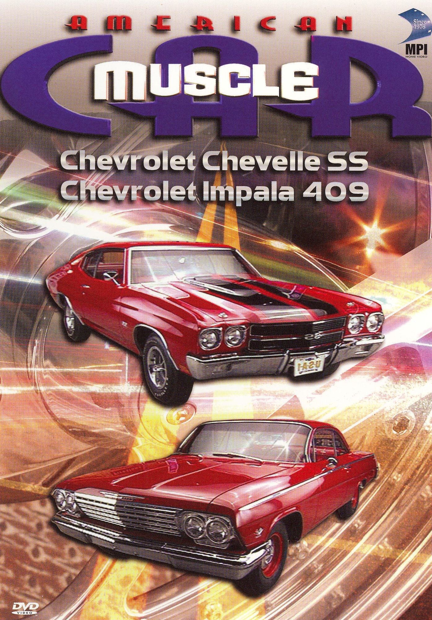The American MuscleCar: Chevrolet Chevelle SS/Chevrolet Impala 409