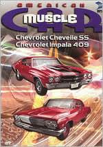 The American MuscleCar: Chevrolet Chevelle SS/Chevrolet Impala 409