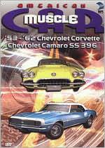 The American MuscleCar: '53-'62 Chevy Corvette/Chevy Camaro SS 396