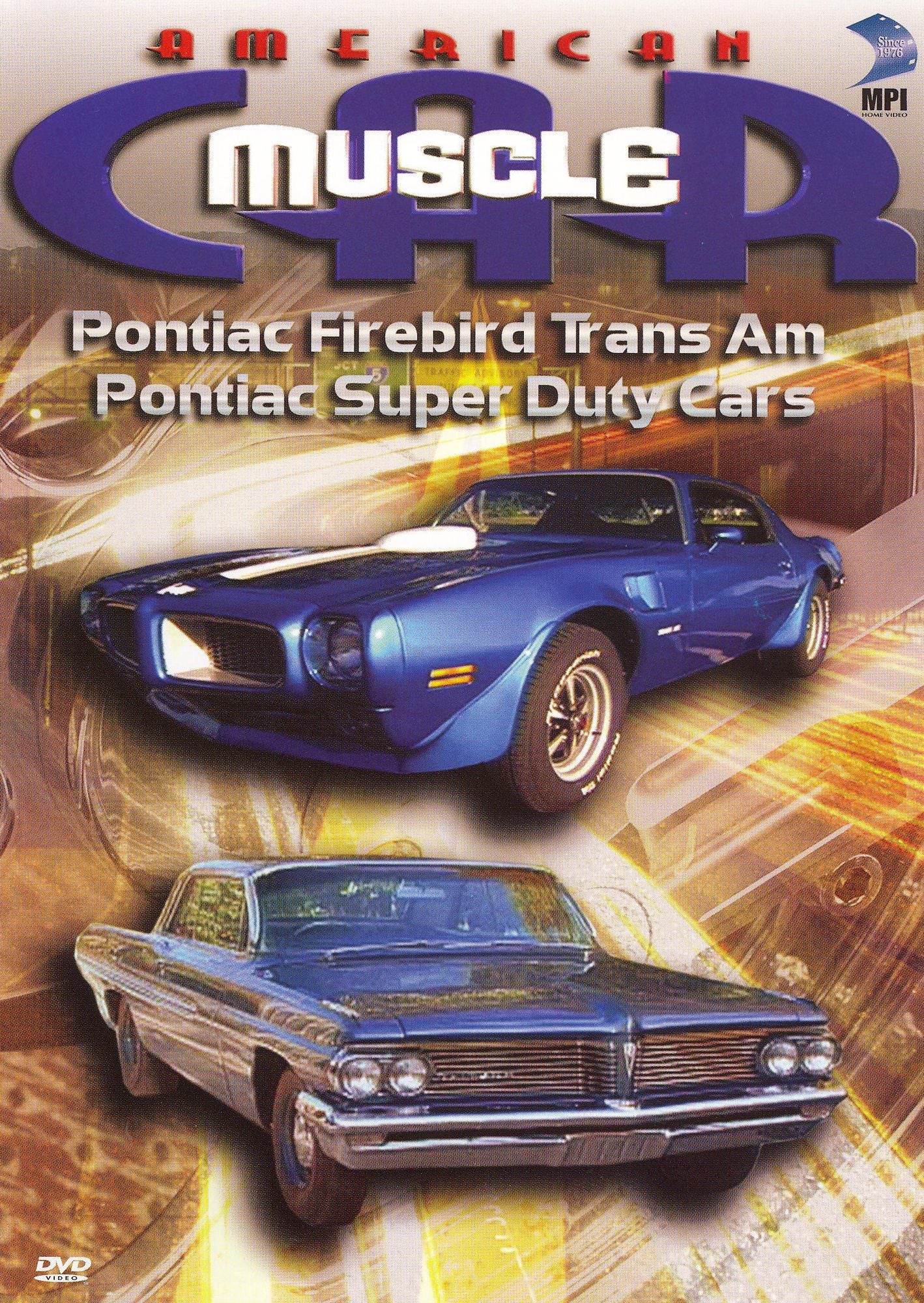 American MuscleCar: Pontiac Firebird Trans Am/Pontiac Super Duty Cars