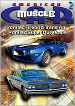 American MuscleCar: Pontiac Firebird Trans Am/Pontiac Super Duty Cars