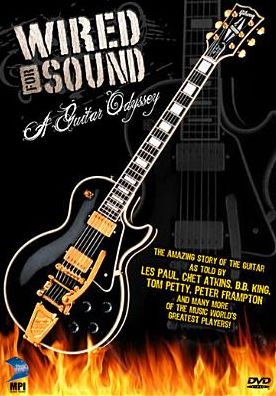 A Guitar Odyssey: Wired For Sound