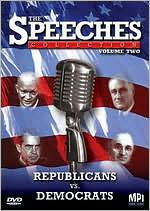 The Speeches Collections, Vol. 2: Republicans vs. Democrats