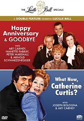 The Lucille Ball Specials: Happy Anniversary & Goodbye/What Now, Catherine Curtis?