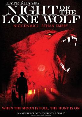 LATE PHASES: NIGHT OF LONE WOLF
