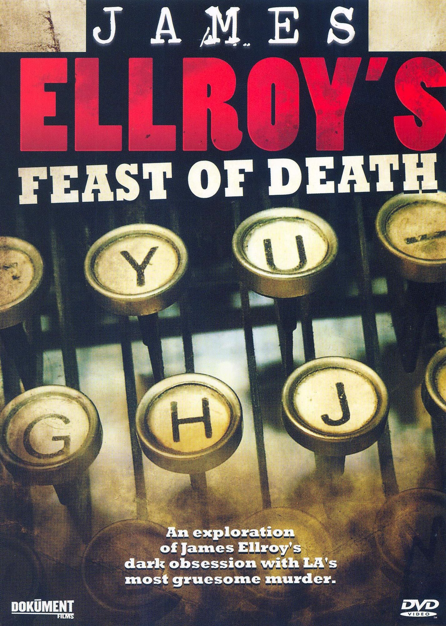 Feast of Death: The Dark Places of James Ellroy