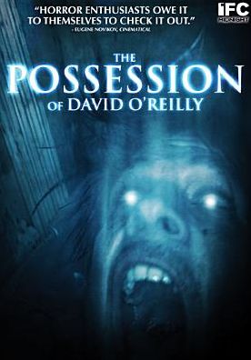 The Possession of David O'Reilly