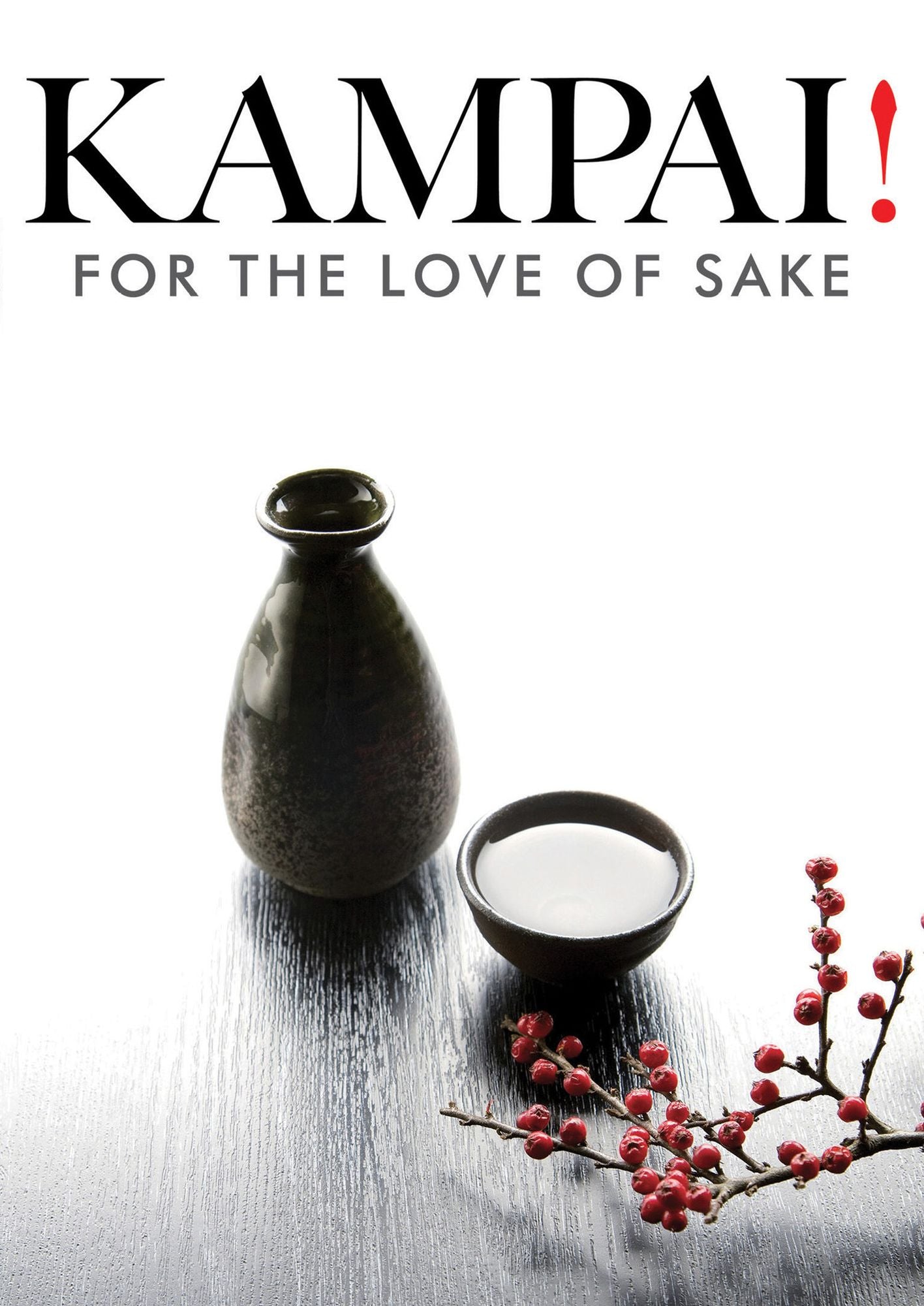 Kampai! For The Love Of Sake