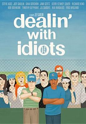 Dealin' With Idiots