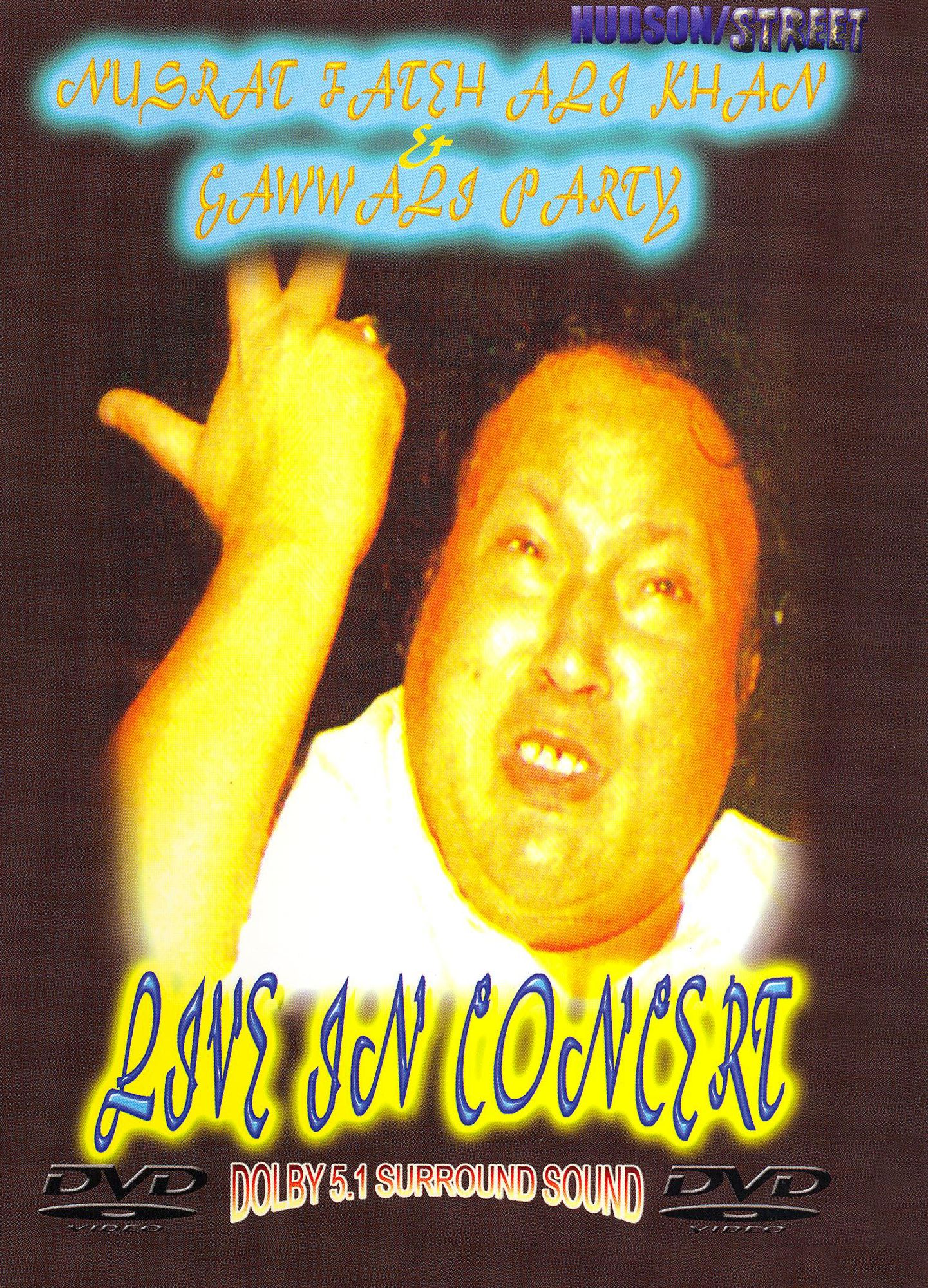Nusrat Fateh Ali Khan and Qawwali Party: Live in Concert
