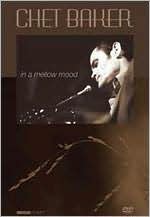 Chet Baker: In a Mellow Mood