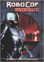 RoboCop: Prime Directives - Crash & Burn