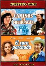 Caminos de Michoacan/El Cara Parchada
