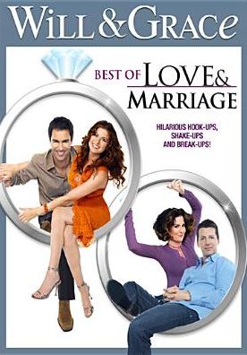 Will & Grace: Best of Love & Marriage
