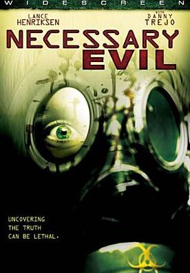 Necessary Evil