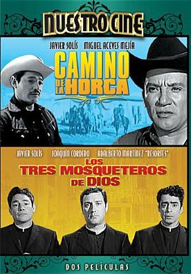 Camino de la Horca/Los Tres Mosqueteros de Dios