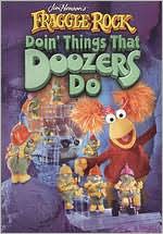Fraggle Rock: Doin' Things That Doozers Do