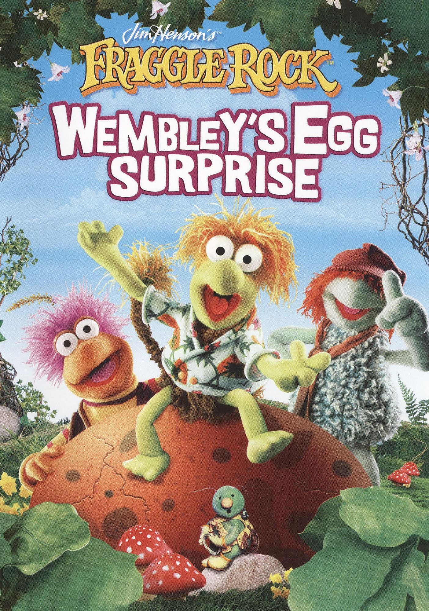 Fraggle Rock: Wembley's Egg Surprise