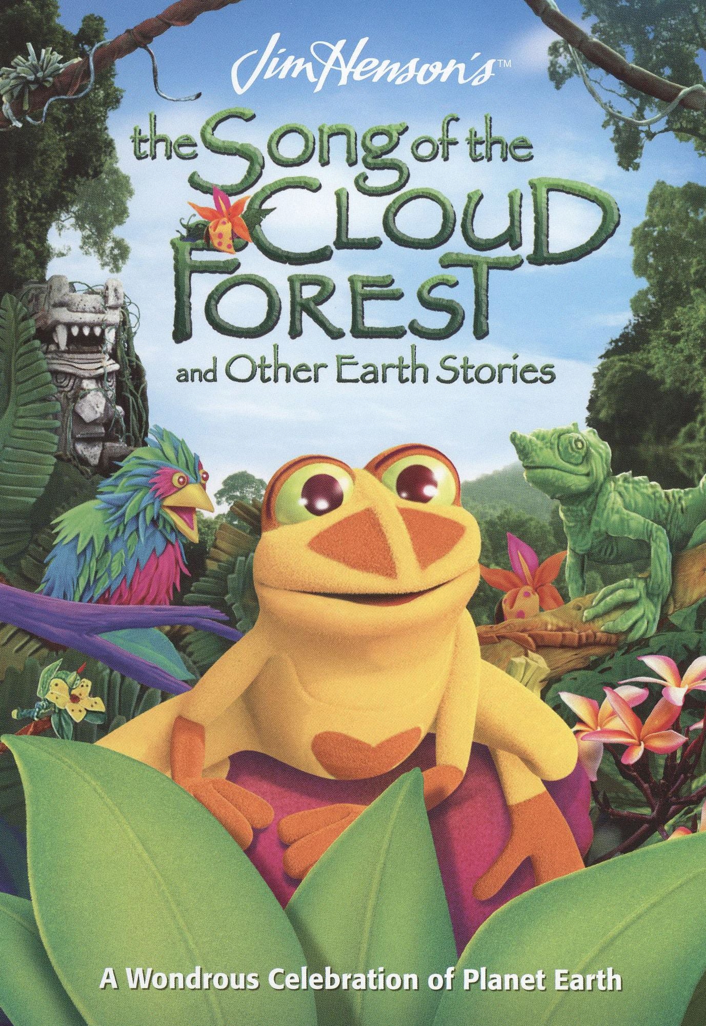 Jim Henson's The Song of the Cloud Forest and Other Earth Stories