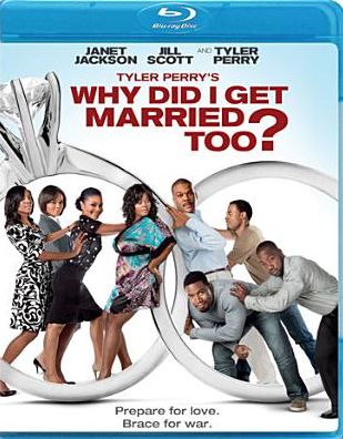 Tyler Perry's Why Did I Get Married Too? [Blu-ray]