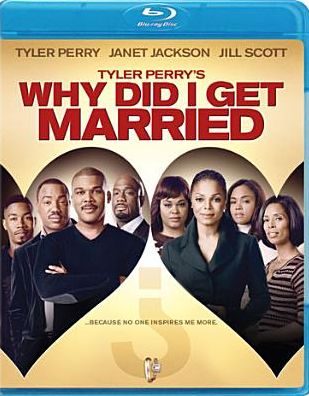 Tyler Perry's Why Did I Get Married [Blu-ray]