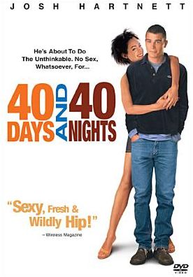40 Days and 40 Nights