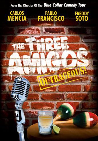 The Three Amigos Outrageous!