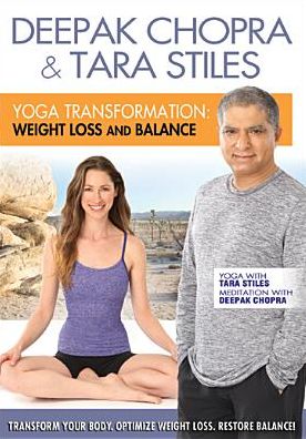 Deepak Chopra & Tara Stiles: Yoga Transformation - Weight Loss and Balance