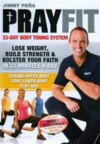 Jimmy Pena: Prayfit - 33-Day Body Toning System