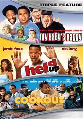 My Baby's Daddy/Held Up/The Cookout [3 Discs]