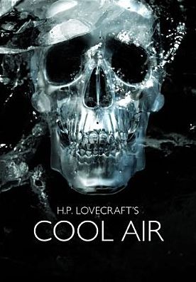 H.P. Lovecraft's Cool Air