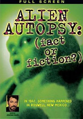 Alien Autopsy: Fact or Fiction?