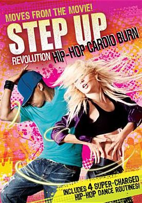 Step Up Revolution: Hip-hop Cardio Burn