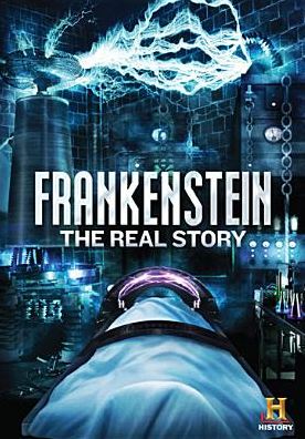 FRANKENSTEIN: REAL STORY (FULL)