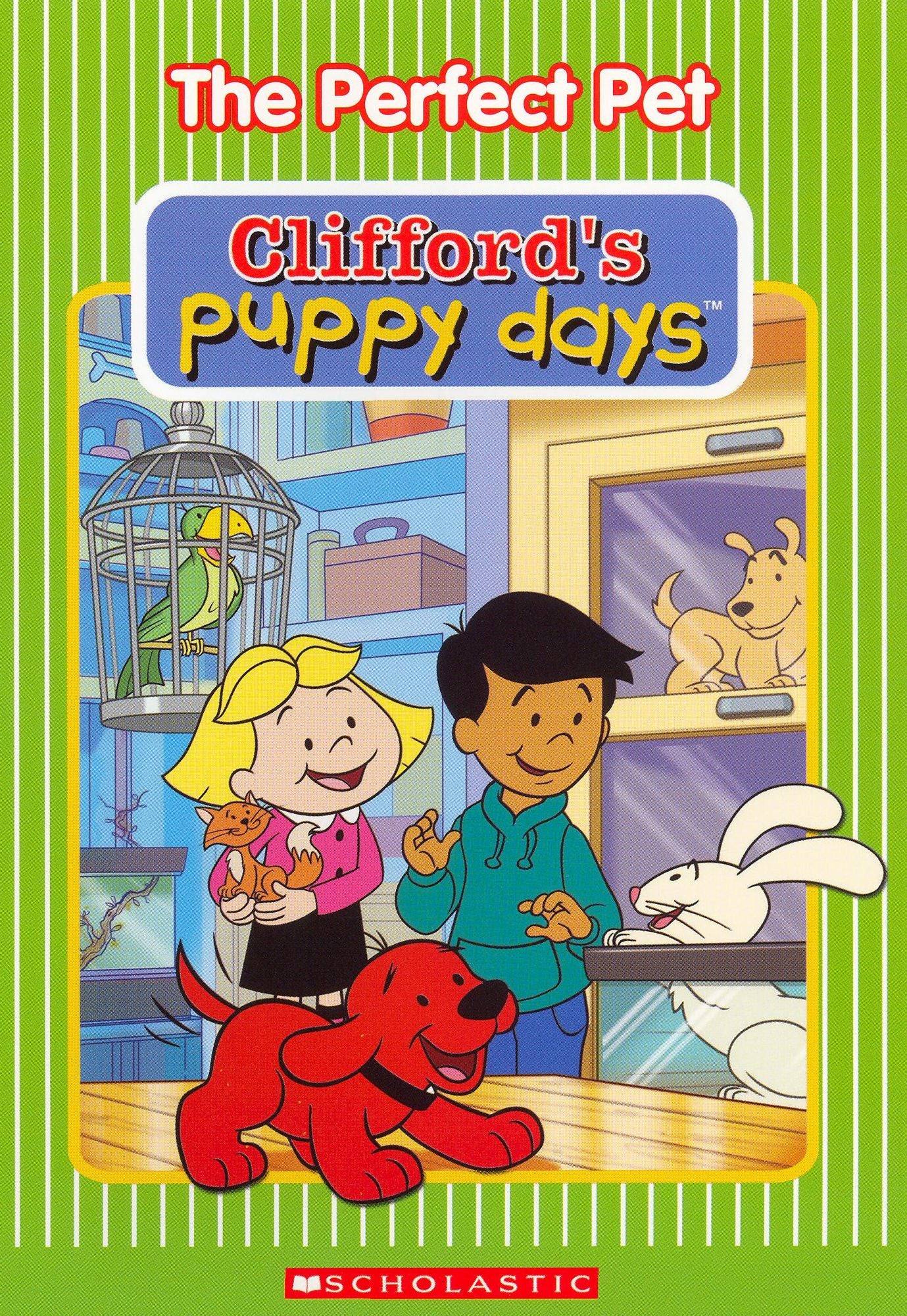 Clifford's Puppy Days: The Perfect Pet