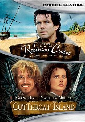 Robinson Crusoe/cutthroat Island