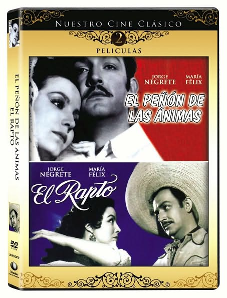 Nuestro Cine Clasico: El Penon de Las Animas/El Rapto