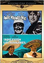 Nuestro Cine Clasico: Ando Volando Bajo/Aqui Estan Los Aguilares
