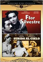 Nuestro Cine Clasico: Flor Silvestre/Subida al Cielo