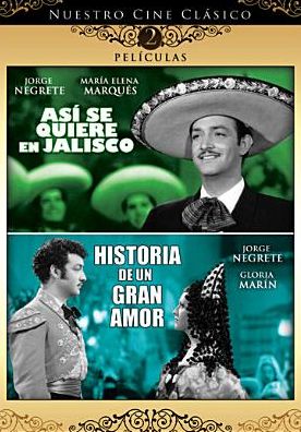 Asi Se Quiere en Jalisco/Historia de un Gran Amor