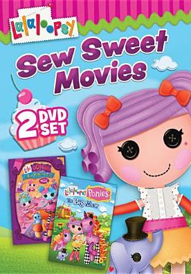 Lalaloopsy Sew Sweet Movies