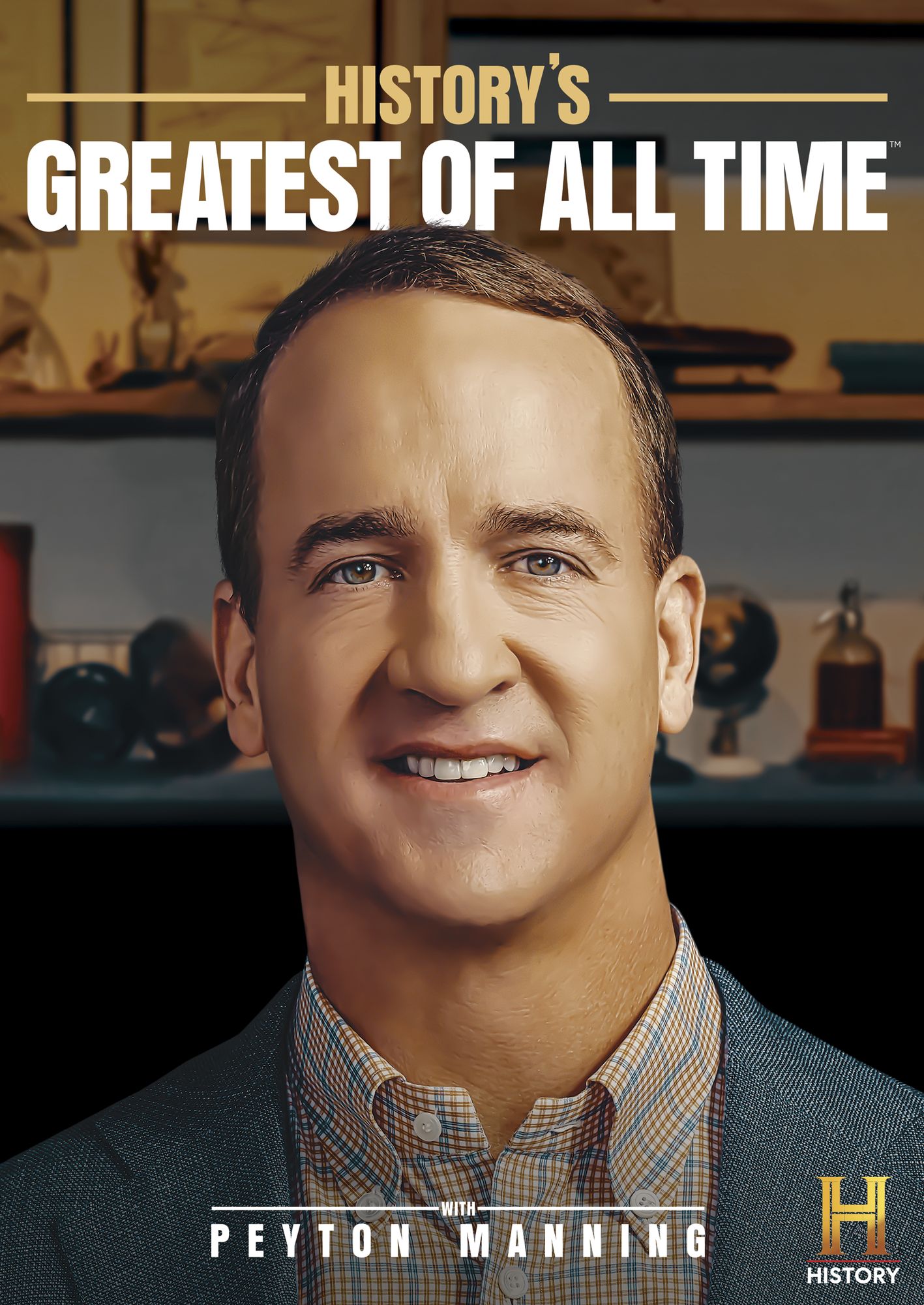 History's Greatest of All Time with Peyton Manning