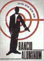 Rancid Aluminum