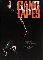 Gang Tapes