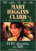 Mary Higgins Clark: You Belong to Me
