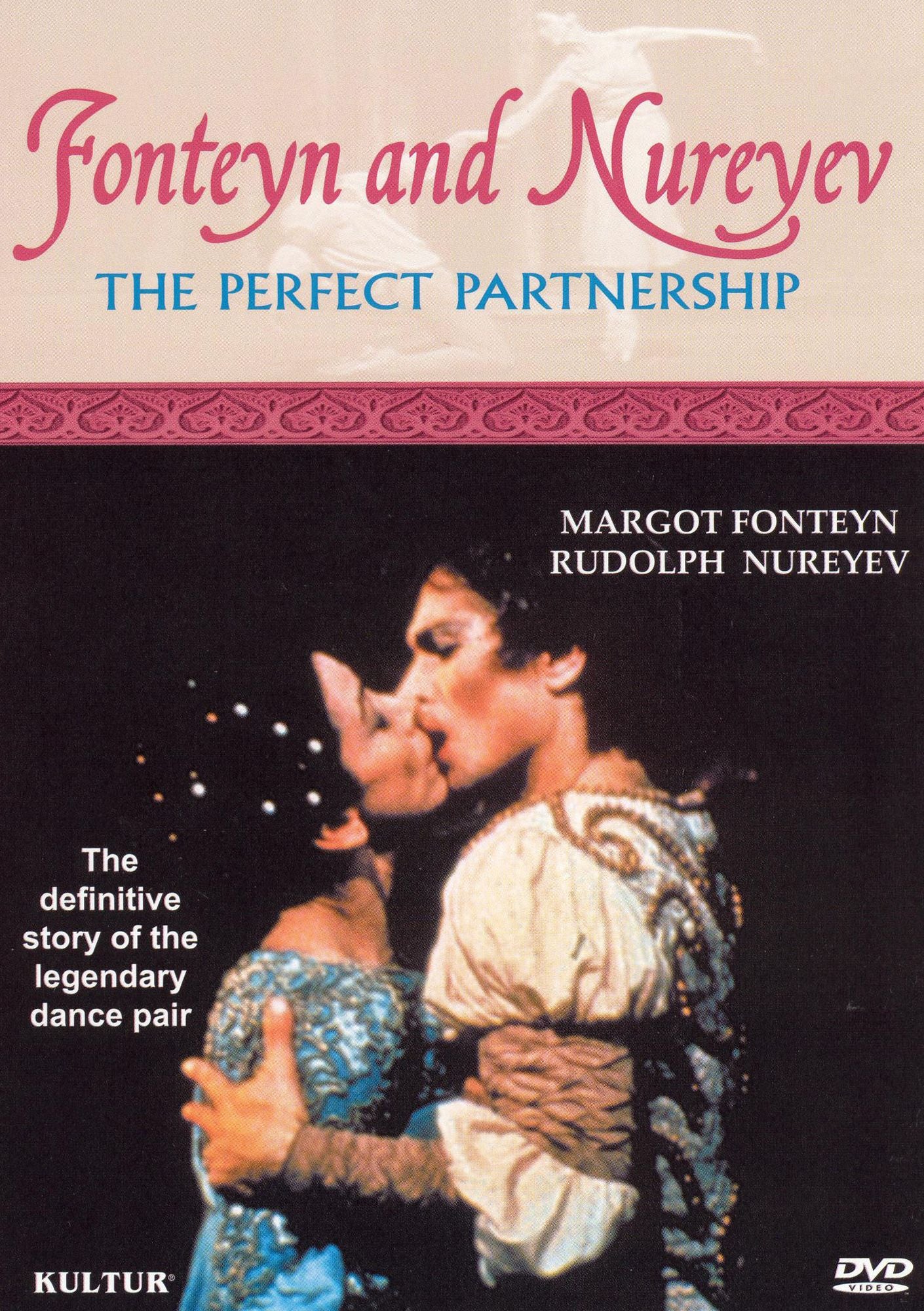 Fonteyn and Nureyev: The Perfect Partnership