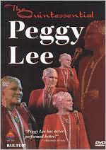 Peggy Lee: The Quintessential