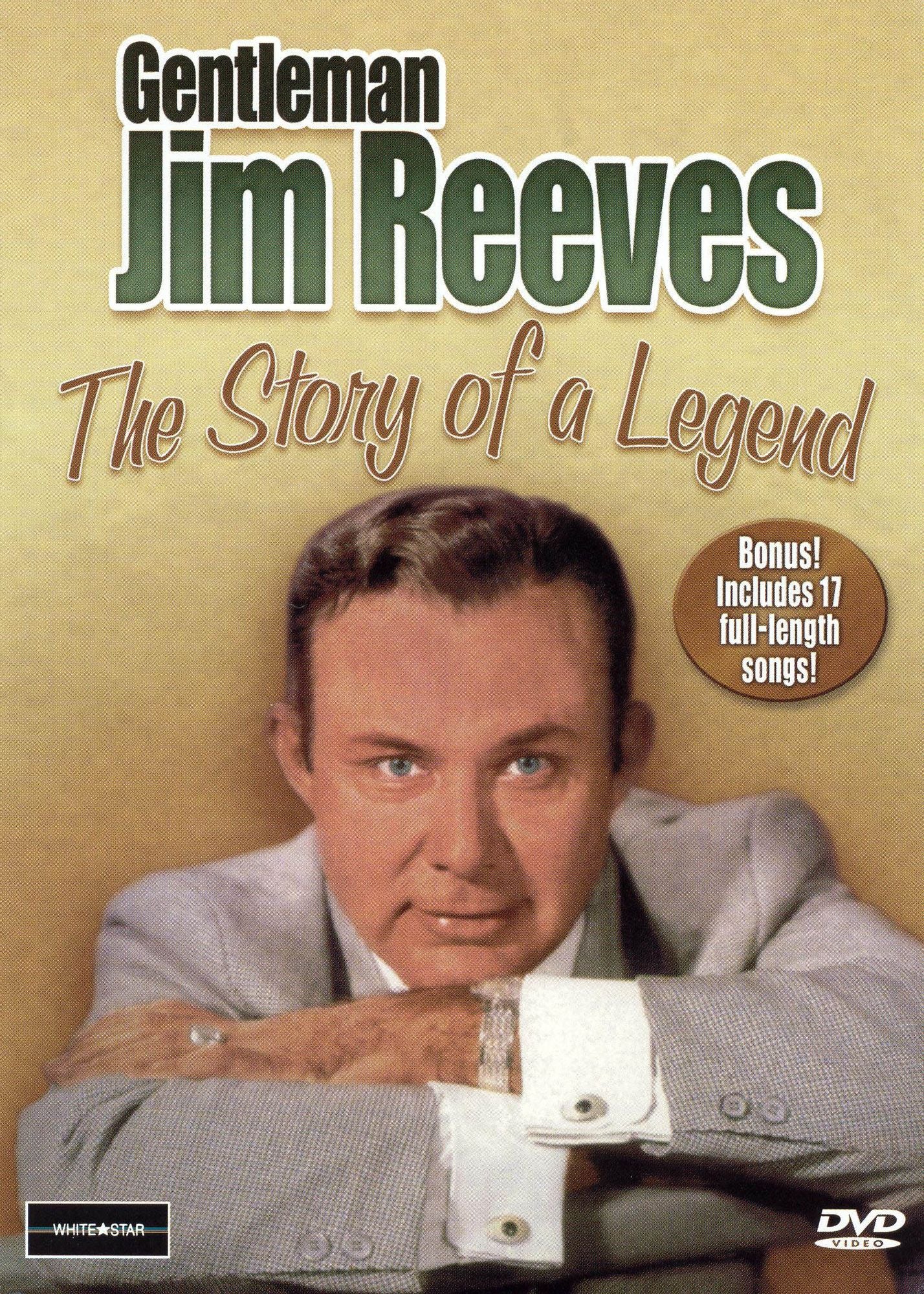 Gentleman Jim Reeves: The Story of a Legend