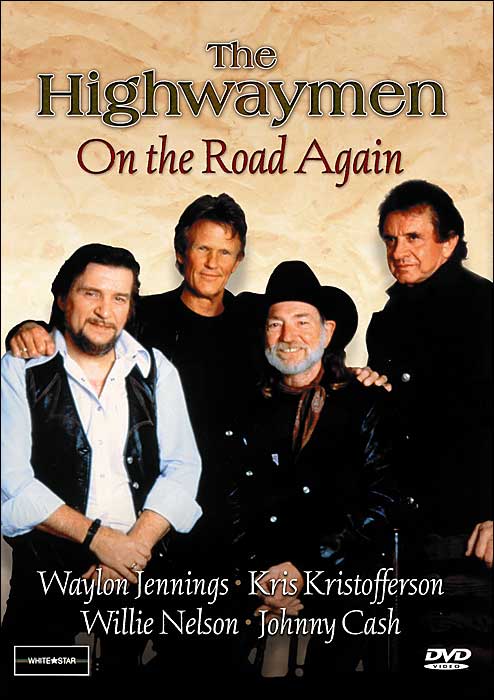 The Highwaymen: On the Road Again