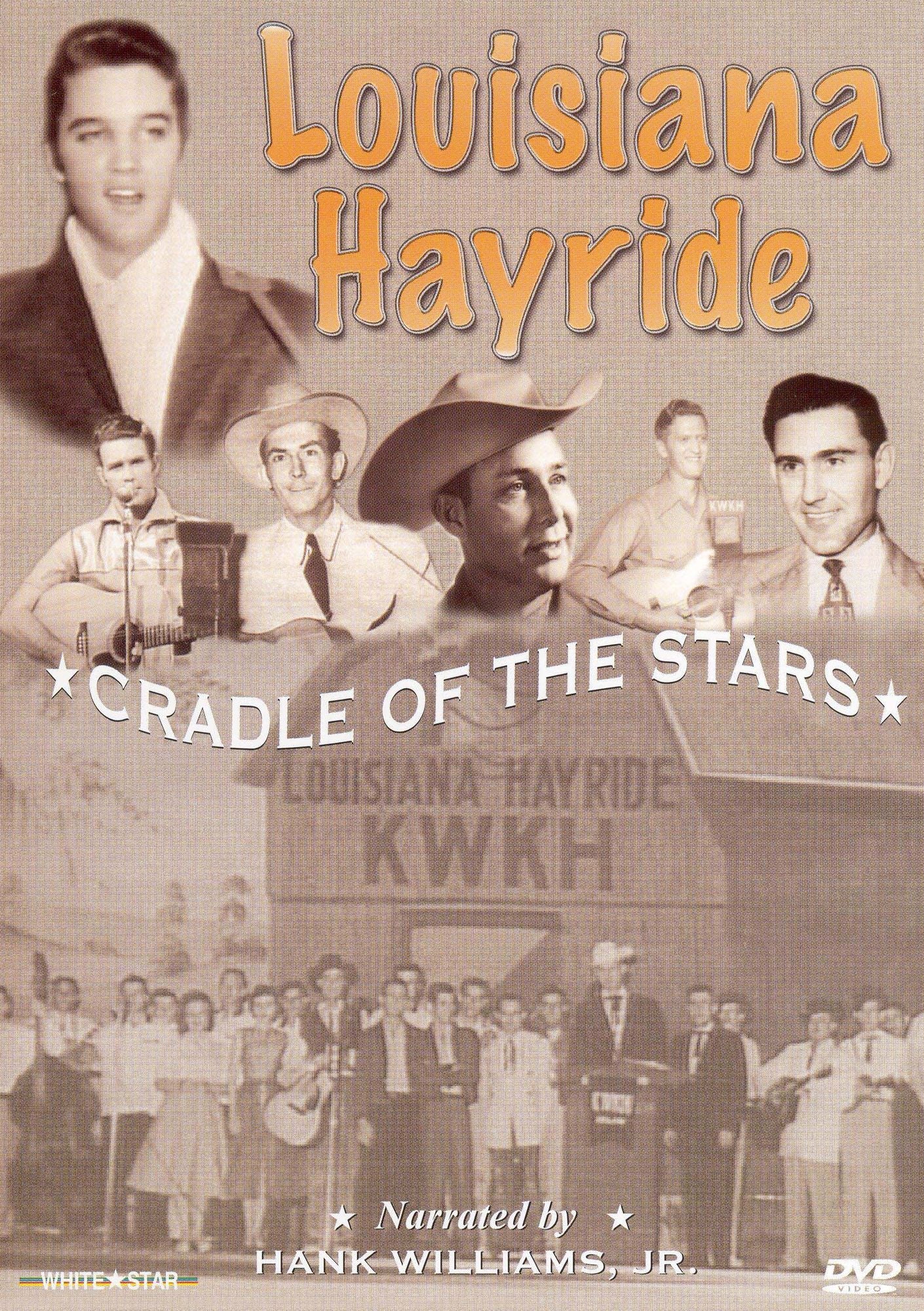 Louisiana Hayride: Cradle of the Stars